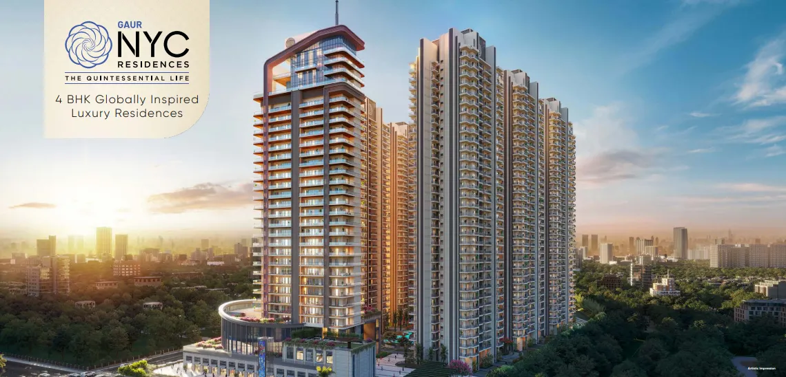 Gaur NYC Residences - Offering 4 BHK Apartments in Ghaziabad